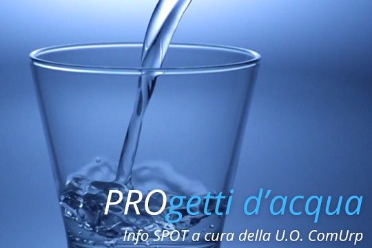Acque potabili, un nuovo video spot nella sezione Informazioni al Pubblico-URP